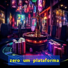 zero um plataforma de jogos